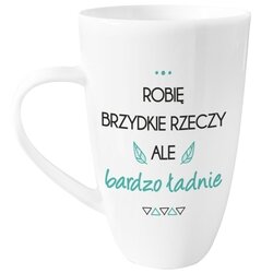 Kubek baryłka BGtech Robię brzydkie rzeczy ale bardzo ładnie NBC 400 ml